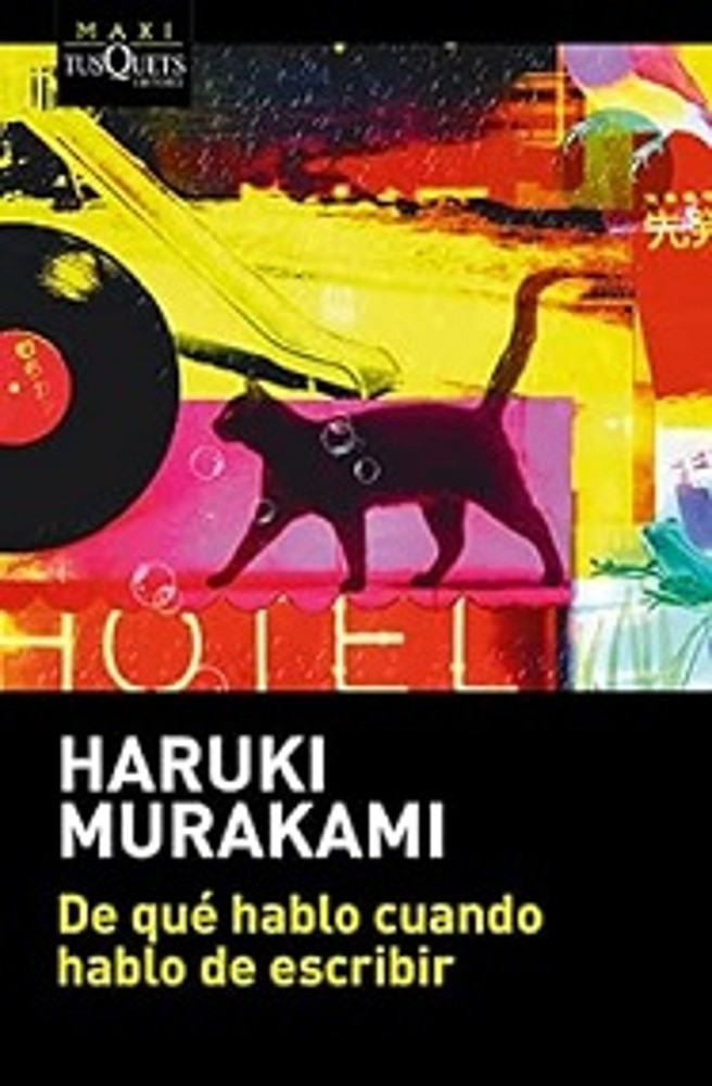 De que hablo cuando hablo de escribir - Haruki Murakami
