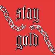 STAY GOLD